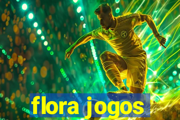 flora jogos